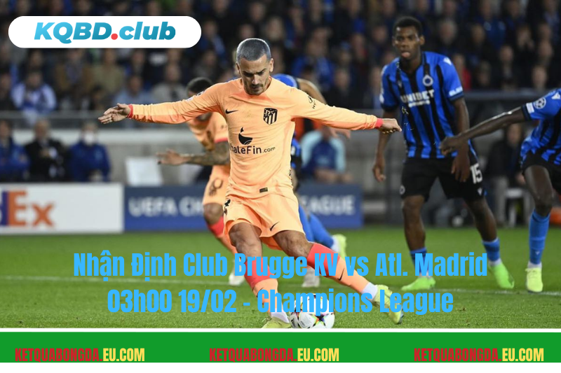 Đội hình dự kiến trước trận Club Brugge KV vs Atl. Madrid Đội hình dự kiến trước trận Club Brugge KV vs Atl. Madrid